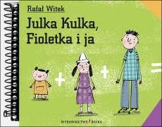 Read more about the article „Julka Kulka, Fioletka i ja” – recenzja książki