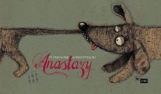 Read more about the article „Anastazy” – recenzja książki