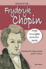 Read more about the article „Nazywam się… Fryderyk Chopin” – recenzja książki