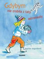 Read more about the article „Gdybym nie zrobiła z taty astronauty” – recenzja książki