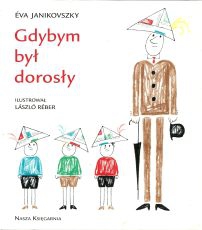 Read more about the article „Gdybym był dorosły” – recenzja książki
