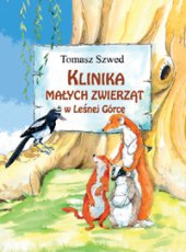 Read more about the article „Klinika Małych Zwierząt w Leśnej Górce” – recenzja książki