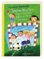 Read more about the article „Drużyna pani Miłki, czyli o szacunku, odwadze i innych wartościach” – recenzja książki