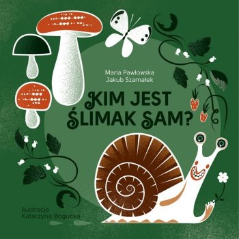 Read more about the article „Kim jest ślimak Sam?” – recenzja książki