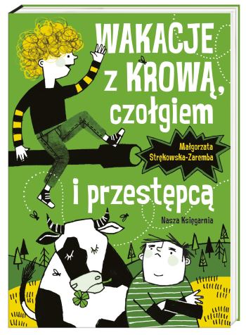 Read more about the article „Wakacje z krową, czołgiem i przestępcą” – nowość w Naszej Księgarni