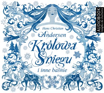 Read more about the article „Królowa Śniegu i inne baśnie” – premiera audiobooka