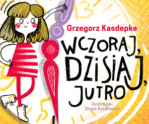 Read more about the article „Wczoraj, Dzisiaj, Jutro” – recenzja książki