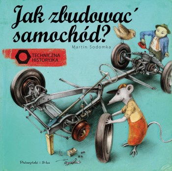Read more about the article „Jak zbudować samochód?” – premiera