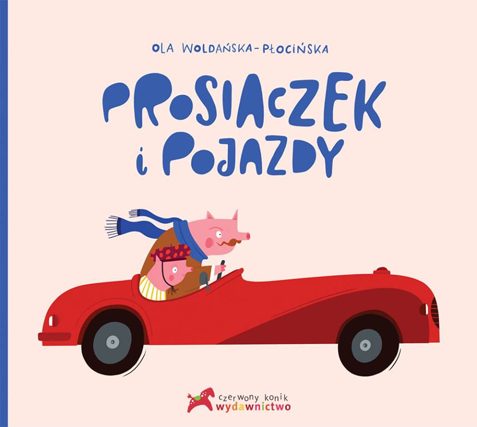 Read more about the article „Prosiaczek i pojazdy”