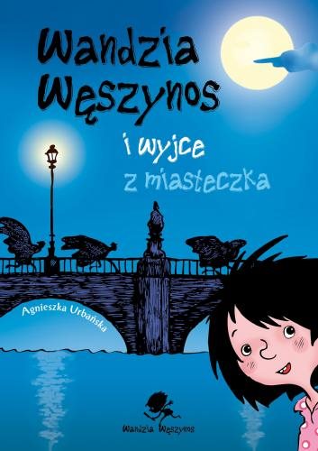Read more about the article „Wandzia Węszynos i wyjce z miasteczka” – recenzja książki