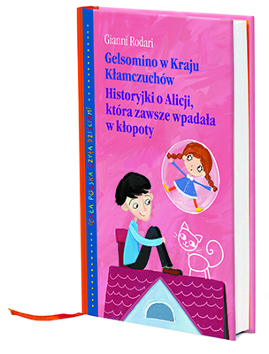 Read more about the article „Gelsomino w Kraju Kłamczuchów” i „Historyjki o Alicji, która zawsze wpada w kłopoty” – recenzja książki