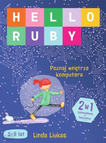 Read more about the article „Hello Ruby. Poznaj wnętrze komputera” – recenzja książki