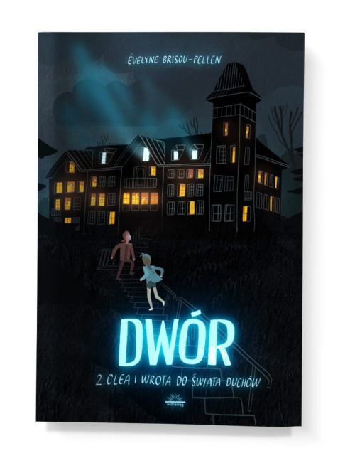 Read more about the article „Dwór. Clea i wrota do świata duchów” – recenzja książki