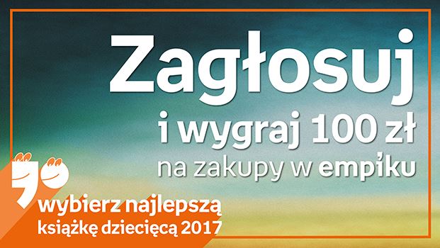 Read more about the article Zagłosuj na Najlepszą Książkę Dziecięcą Przecinek i Kropka 2017!
