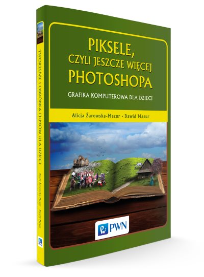 Read more about the article „Piksele, czyli jeszcze więcej Photoshopa. Grafika komputerowa dla dzieci” – premiera