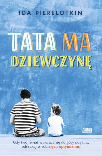 Read more about the article „Tata ma dziewczynę” – recenzja książki