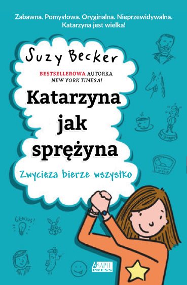 Read more about the article „Katarzyna jak sprężyna. Zwycięzca bierze wszystko” – recenzja książki