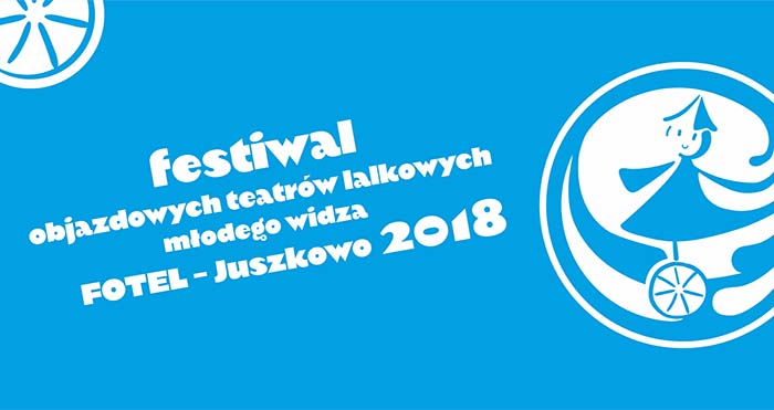 Read more about the article Festiwal Objazdowych Teatrów Lalkowych Młodego Widza FOTEL 2018