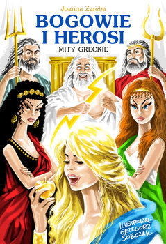 Read more about the article Recenzja książki „Bogowie i Herosi. Mity greckie”