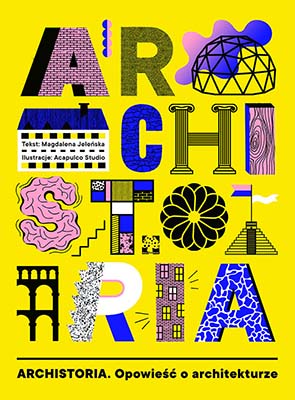 Read more about the article MUCHOMOR zapowiada „Archistoria. Opowieść o architekturze”